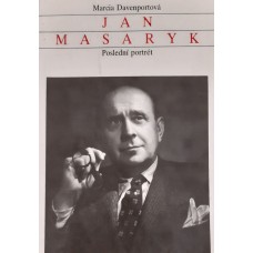 Marcia Davenport - Jan Masaryk: Poslední portrét